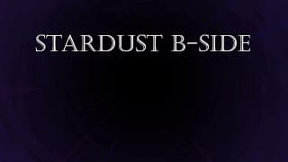 Stardust (B-Side)