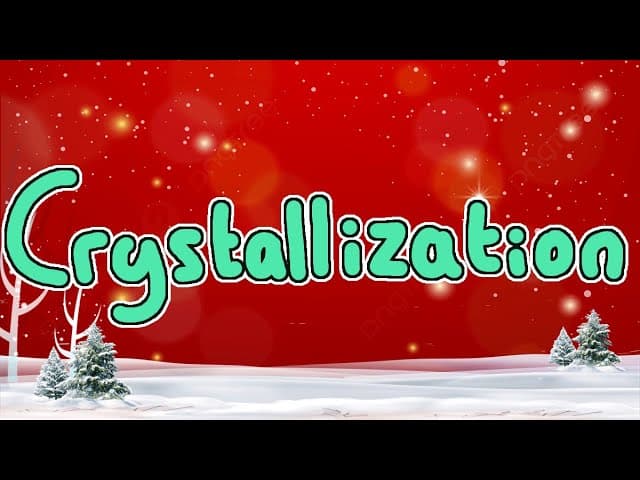 Crystallization